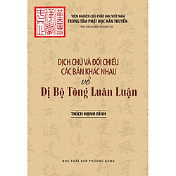 Dịch chú và đối chiếu các bản khác nhau về Dị Bộ Tông Luân Luận