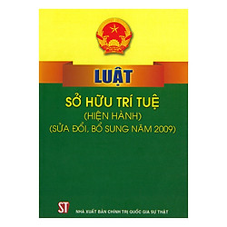 Luật Sở Hữu Trí Tuệ (Hiện Hành) (Luật Năm 2005 Sửa Đổi Bổ Sung Năm 2009)