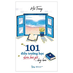101 Điều Trường Học Chưa Bao Giờ Dạy Bạn