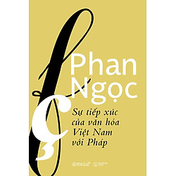 Sự Tiếp Xúc Của Văn Hóa Việt Nam Với Pháp