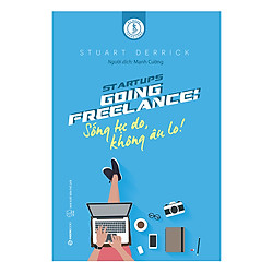Going Freelance: Sống Tự Do, Không Âu Lo!
