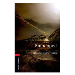 Oxford Bookworms Library (3 Ed.) 3: Kidnapped
