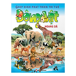 Ghép Hình Phát Triển Trí Tuệ – Chủ Đề : Động Vật Hoang Dã (Tái Bản)