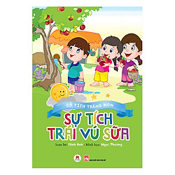 Cổ Tích Trăng Non – Sự Tích Trái Vú Sữa