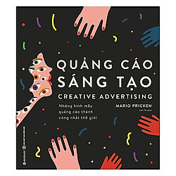 Cuốn Cẩm Nang Chứa Đựng Những Ý Tưởng Tuyệt Vời Trong Quảng Cáo: Quảng Cáo Sáng Tạo</span