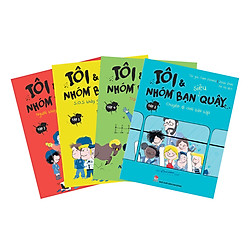 Combo Tôi Và Nhóm Bạn Siêu Quậy (4 Cuốn)