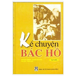 Kể Chuyện Bác Hồ – Tập 4