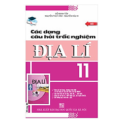Các Dạng Câu Hỏi Trắc Nghiệm Địa Lí 11