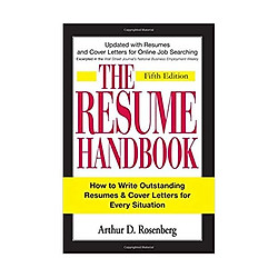 The Resume Handbook: How to Write Outstanding Resumes and Cover Letters for Every Situation Paperback