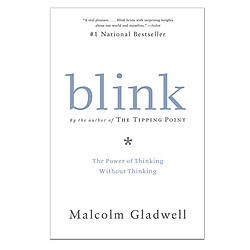 Blink: The Power of Thinking  Without Thinking