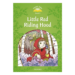 Classic Tales (2 Ed.) 3: Little Red Riding Hood (with Book & Audio MultiROM)