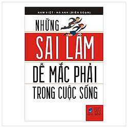Những Sai Lầm Dễ Mắc Phải Trong Cuộc Sống (Tái Bản 2017)