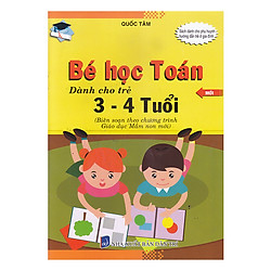 Bé Học Toán Dành Cho Trẻ 3 – 4 Tuổi (Mới)