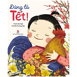 Đúng Là Tết (Tặng Kèm Sticker)