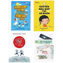 Combo Chiến Lược Của Mẹ Thay Đổi Cuộc Đời Con+Chờ Đến Mẫu Giáo Thì Đã Muộn +Cha Mẹ Nhật D