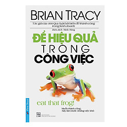 Để Hiệu Quả Trong Công Việc