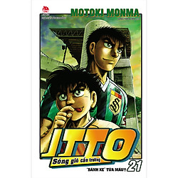 Itto – Sóng Gió Cầu Trường : “Bánh Xe” Tứa Máu!! – Tập 21 (Tái Bản 2019)