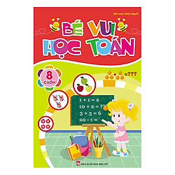 Bé Vui Học Toán (8 Cuốn)