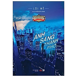 Ánh Sáng Thành Phố (Tái Bản)