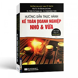 Hướng Dẫn Thực Hành Kế Toán Doanh Nghiệp Nhỏ & Vừa