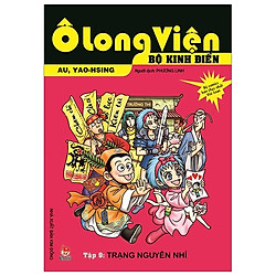 Ô Long Viện – Bộ Kinh Điển – Tập 9: Trạng Nguyên Nhí (Tái Bản 2019)
