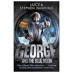 George And The Blue Moon (George’s Secret Key To The Universe)