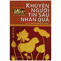 Khuyên Người Tin Sâu Nhân Quả (Quyển Hạ) (Tái Bản 2020)