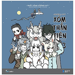 Chuyện Li Kì Ở Xóm Thần Tiên – Tập 3 (Bản Thường)