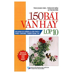 Tuyển Tập 150 Bài Văn Hay Lớp 10