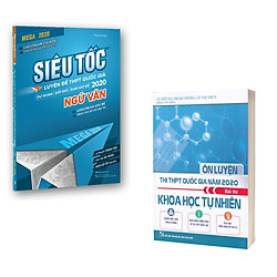 Combo Ôn luyện siêu tốc THPTQG 2020 Ngữ văn – Khoa học tự nhiên (KHTN)