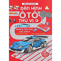 Bố dán hình mang lại nhiều kiến thức bổ ích: Dán hình ô tô thú vị – Những tay đua cực oác