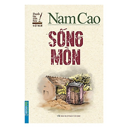 Tác Phẩm Văn Học xuất Sắc Của Nam Cao : Sống Mòn