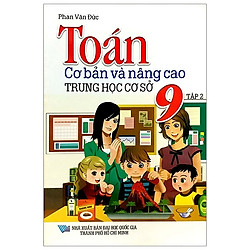 Toán Cơ Bản Và Nâng Cao 9 – Tập 2