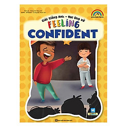 Giỏi Tiếng Anh – Vui Ứng Xử -Feeling Confident(Tặng kèm Booksmark)