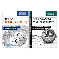 Combo Ôn Luyện Toán Thực Tế Và Toán Cực Trị Dành Cho THCS