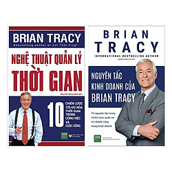 Combo Nghệ Thuật Quản Lý Thời Gian + Nguyên Tắc Kinh Doanh Của Brian Tracy ( Tặng bookmar