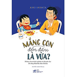 Sách Nuôi Dạy Con – Mắng Con Đến Đâu Là Vừa