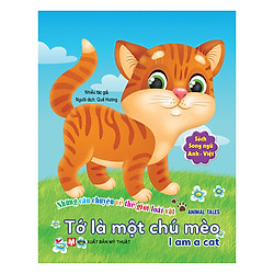 Tớ Là Một Chú Mèo – Song Ngữ Anh – Việt