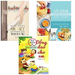 Combo Ăn Dặm Không Phải Là Cuộc Chiến + Mẹ Việt – Dạy Con Bước Cùng Toàn Cầu (Tặng kèm cuốn Đồng giao cho em)