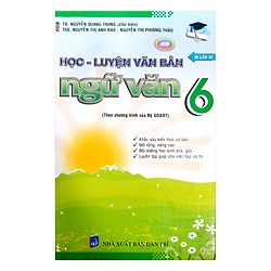 Học – Luyện Văn Bản Ngữ Văn Lớp 6