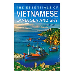 The Essentials Of Vietnamese Land, Sea And Sky (Những Điều Cần Biết Về Đất , Biển , Trời