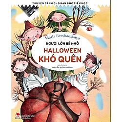 Người Lớn Bé Nhỏ – Halloween Khó Quên
