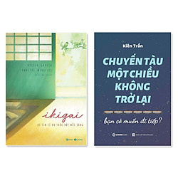 Combo 2 cuốn: Ikigai – Đi Tìm Lý Do Thức Dậy Mỗi Sáng + Chuyến Tàu Một Chiều Không Trở Lạ