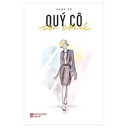 Qúy cô tự chủ – Kèm chữ ký tác giả