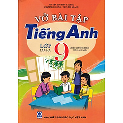 Vở bài tập Tiếng anh 9 tập 2