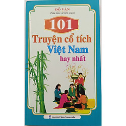 101 Truyện cổ tích việt nam hay nhất ( Đỗ Văn)