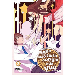 Nghe bảo tôi là con gái của vua – tập 2