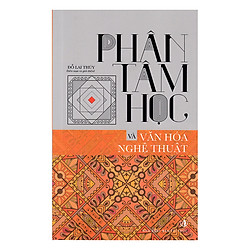 Phân Tâm Học Và Văn Hóa Nghệ Thuật