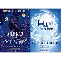 Combo hai cuốn sách: Hành trình của linh hồn + Kiếp nào ta cũng tìm thấy nhau