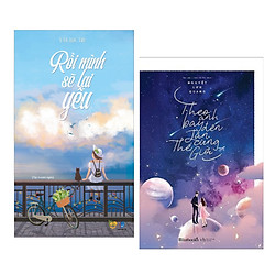 Combo Sách Văn Học Hay: Rồi Mình Sẽ Lại Yêu + Theo Anh Bay Đến Tận Cùng Thế Giới – (Cuốn